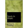 Souls In Khaki door Arthur Edward Copping