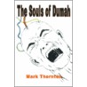 Souls Of Dumah door Mark Thornton