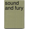 Sound And Fury door Eric Alterman