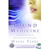 Sound Medicine door Wayne Parry