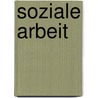 Soziale Arbeit door Johannes Schilling