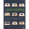 Space Morphing door Mara Servetto