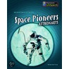 Space Pioneers by Richard Spilsbury