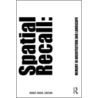 Spatial Recall by Treib Marc