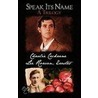 Speak Its Name by Lee Rowan