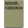 Speak, Nabokov by Michael Maar