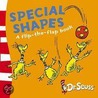 Special Shapes door Dr. Seuss