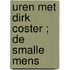 Uren met Dirk Coster ; De smalle mens