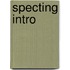 Specting Intro