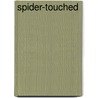 Spider-Touched door Jory Strong