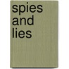 Spies And Lies door Ros Asquith