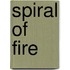 Spiral Of Fire