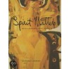Spirit Matters by Geoffrey Simmins