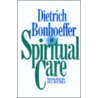 Spiritual Care door Dietrich Bonhoeffer