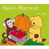 Spot's Harvest door Eric Hill