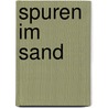 Spuren im Sand door Margaret Fishback Powers