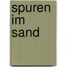 Spuren im Sand door Hans Werner Richter