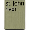 St. John River by Jacob Whitman Bailey