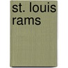 St. Louis Rams door Miriam T. Timpledon