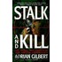 Stalk and Kill
