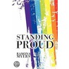 Standing Proud door Ramona Myers