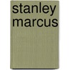 Stanley Marcus by David Farmer