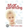 Star Parenting door Sherrynne Dalby