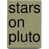 Stars on Pluto door Christian Breuer