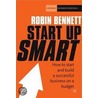 Start-Up Smart by Robin Bennett