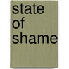 State Of Shame door Bob Cain