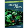 Stealth Patrol door John P. Brackin