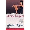 Sticky Fingers door Alison Tyler