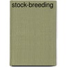 Stock-Breeding by Manly Miles