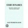 Story Dynamics door Jack W. McAdam