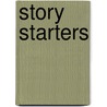 Story Starters by Unknown