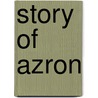 Story of Azron by Alice Wellington Rollins