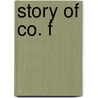 Story of Co. F by Herbert Eugene Valentine