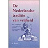 De Nederlandse traditie van vrijheid by M. Wessels