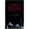 Street Justice door R.N. Scott