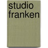 Studio Franken door Onbekend