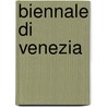Biennale di Venezia door Onbekend
