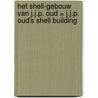 Het Shell-gebouw van J.J.P. Oud = J.J.P. Oud's Shell building door Ed Taverne