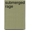 Submerged Rage door William Beecher