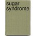 Sugar Syndrome