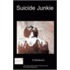 Suicide Junkie
