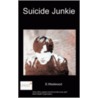 Suicide Junkie by Westwood S