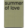 Summer Of Love by Simon Guerrier