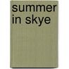 Summer in Skye door William F. Laughlin