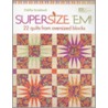 Supersize 'Em! by Debbie Kratovil
