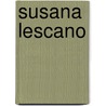 Susana Lescano door Nelly Perazzo